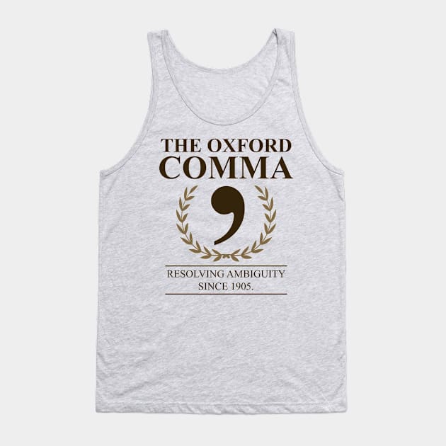 The Oxford Comma English Teacher Grammar Police Tank Top by swissles